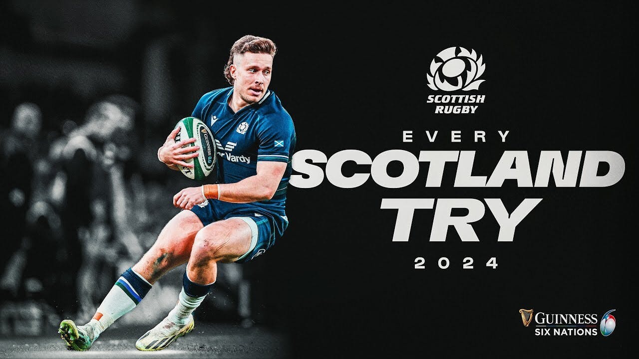 EVERY SCOTLAND TRY FROM THE 2024 CHAMPIONSHIP