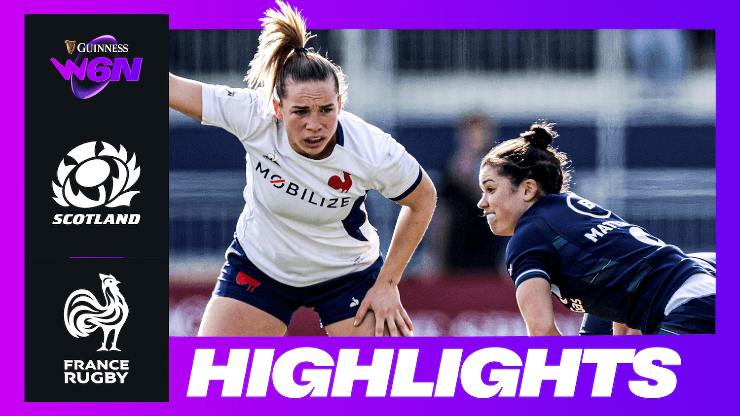 HIGHLIGHTS | GUINNESS WOMEN'S SIX NATIONS | SCOTLAND V FRANCE