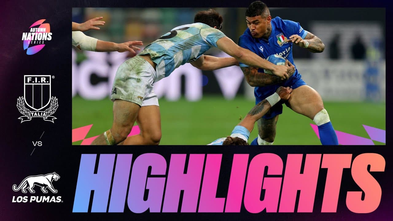 HIGHLIGHTS | ITALY V ARGENTINA | AUTUMN NATIONS SERIES